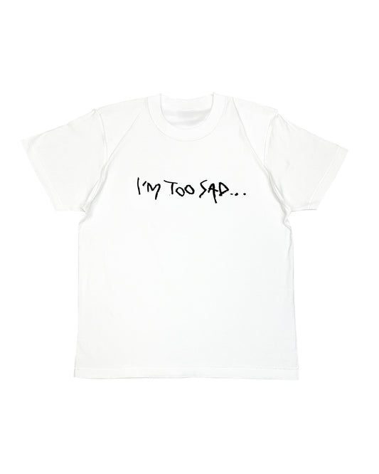 INSIDE OUT TEE / I'M TOO SAD...