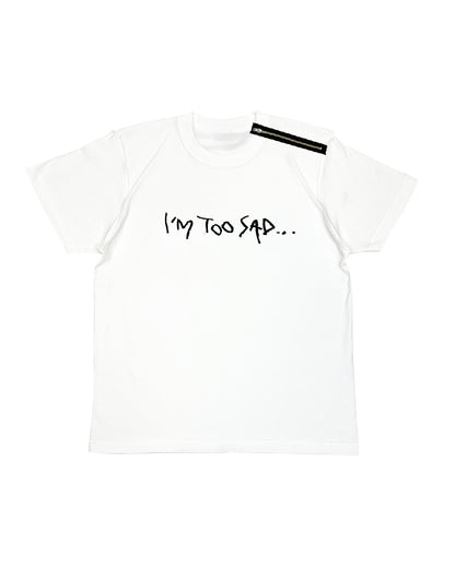 INSIDE OUT TEE / I'M TOO SAD...